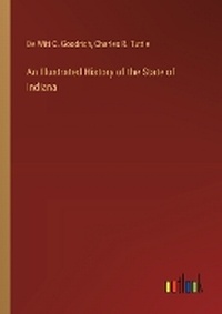 Enlarge image Cover: An Illustrated History of the State of Indiana - Outlook Verlag