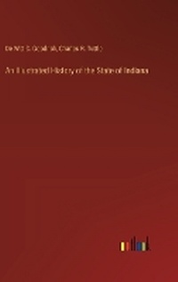 Enlarge image Cover: An Illustrated History of the State of Indiana - Outlook Verlag