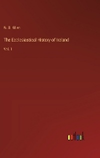 Enlarge image Cover: The Ecclesiastical History of Ireland - Outlook Verlag