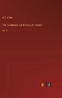 Enlarge image Cover: The Ecclesiastical History of Ireland - Outlook Verlag