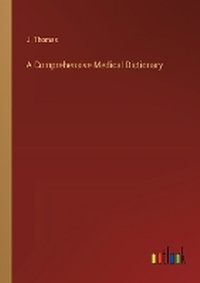 Enlarge image Cover: A Comprehensive Medical Dictionary - Outlook Verlag