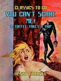 Cover: You Can't Scare Me! & Toffee takes A Trip - OTB eBook publishing