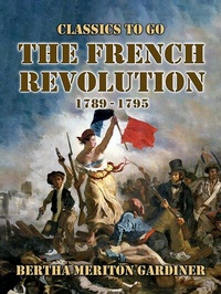 Abbildung von: The French Revolution 1789-17-1795 - OTB eBook publishing