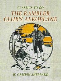 Abbildung von: The Rambler Club's Aeroplane - OTB eBook publishing