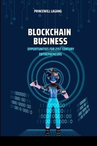 Abbildung von: Blockchain Business - Non-Fiction Business and Entrepreneur Books, Finance, Money