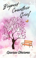 Cover: Beyond Countless Grief - Think Tank Books