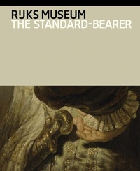 Abbildung von: Rembrandt Van Rijn: The Standard-Bearer - Nai010 Publishers
