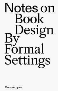 Enlarge image Cover: Notes on Book Design - Onomatopee