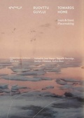 Cover: Towards Home: Inuit & Sami Placemaking - Valiz