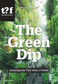 Cover: The Green Dip - Covering the City with a Forest - NAI Publishers