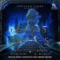 Cover: Of Glass and Ashes - Tantor Audio
