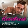 Cover: The Rules of Heartbreak - Tantor Audio