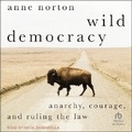 Cover: Wild Democracy - Tantor Audio