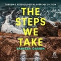 Cover: The Steps We Take - Tantor Audio