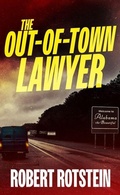 Cover: The Out-Of-Town Lawyer - Blackstone Publishing