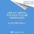 Cover: Lies My Liberal Teacher Told Me - HarperCollins