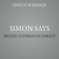 Cover: Simon Says - Bryan Thomas Schmidt