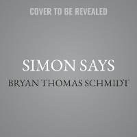 Enlarge image Cover: Simon Says - Bryan Thomas Schmidt