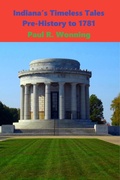 Cover: Indiana's Timeless Tales ? Pre-History to 1781 - Mossy Feet Books