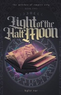 Cover: Light of the Half Moon - Kylie Rae