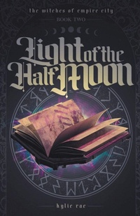 Enlarge image Cover: Light of the Half Moon - Kylie Rae