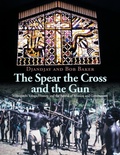 Cover: The Spear the Cross and the Gun - Xlibris AU