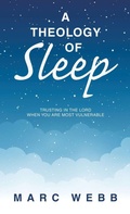 Cover: A Theology of Sleep - WestBow Press