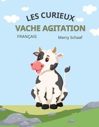 Abbildung von: les curieux vache agitation The Curious Cow Commotion (French) - Children