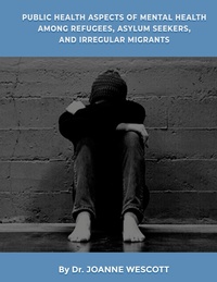 Abbildung von: Public Health Aspects Of Mental Health Among Refugees, Asylum Seekers, And Irregullar Migrants - Barnes & Noble Publishers