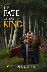 Enlarge image Cover: The Fate of the King - Cal Neubert