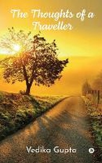 Enlarge image Cover: The Thoughts of a Traveller - Notion Press
