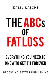 Abbildung von: THE ABS'C OF FAT LOSS - BECOMING BETTER PUBLISHING