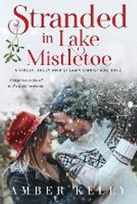 Enlarge image Cover: Stranded in Lake Mistletoe - Amber Kelly LLC