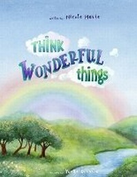 Abbildung von: Think Wonderful Things - R. R. Bowker