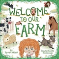 Cover: Welcome To Our Farm - Beverlyschildrensbooks