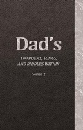 Cover: Dad's 100 Poems, Songs, and Riddles Within - Family Needs Fund
