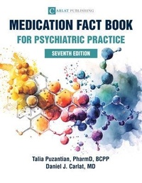 Abbildung von: Medication Fact Book for Psychiatric Practice - Carlat Publishing, LLC