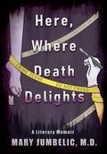 Cover: Here, Where Death Delights - Final Words Publishing