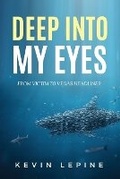 Cover: Deep Into My Eyes - Personal Dynamics Publishing