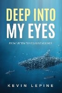 Enlarge image Cover: Deep Into My Eyes - Personal Dynamics Publishing