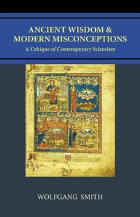 Enlarge image Cover: Ancient Wisdom and Modern Misconceptions - Philos-Sophia Initiative Foundation