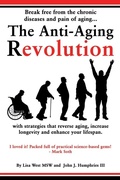 Cover: The Anti-Aging Revolution - Vital Life Works LLC