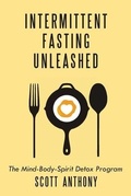 Cover: Intermittent Fasting Unleashed - Wiseguy Media