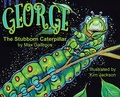 Cover: George The Stubborn Caterpillar - Max Publishing