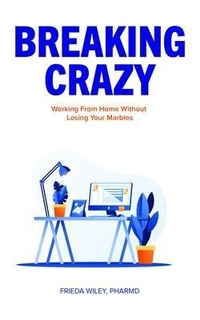 Abbildung von: Breaking Crazy - Stories Unleashed Publishing, LLC
