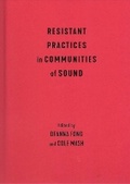 Cover: Resistant Practices in Communities of Sound - McGill-Queen's University Press