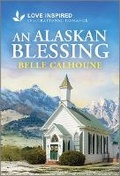 Cover: An Alaskan Blessing - Love Inspired