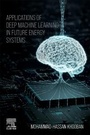Cover: Applications of Deep Machine Learning in Future Energy Systems - Elsevier