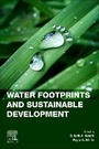 Cover: Water Footprints and Sustainable Development: Volume 8 - Elsevier