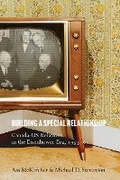 Cover: Building a Special Relationship - University of British Columbia Press